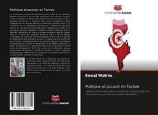 Bookcover of Politique et pouvoir en Tunisie