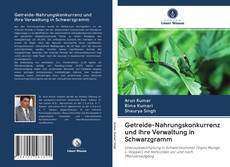 Bookcover of Getreide-Nahrungskonkurrenz und ihre Verwaltung in Schwarzgramm