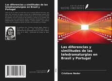 Capa do livro de Las diferencias y similitudes de las teledramaturgias en Brasil y Portugal 