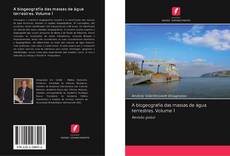 Bookcover of A biogeografia das massas de água terrestres. Volume 1