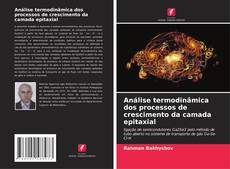 Buchcover von Análise termodinâmica dos processos de crescimento da camada epitaxial