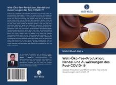 Bookcover of Welt-Öko-Tee-Produktion, Handel und Auswirkungen des Post-COVID-19