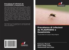 Capa do livro de Prevalenza di infezioni da PLASMODIO e Geoelminto 