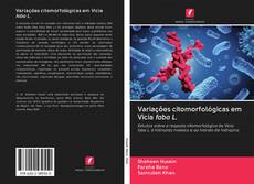Capa do livro de Variações citomorfológicas em Vicia faba L. 