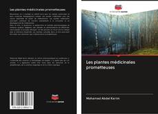 Bookcover of Les plantes médicinales prometteuses