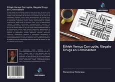 Couverture de Ethiek Versus Corruptie, Illegale Drugs en Criminaliteit