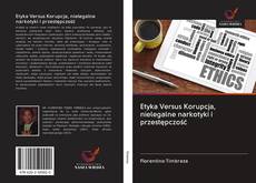 Portada del libro de Etyka Versus Korupcja, nielegalne narkotyki i przestępczość