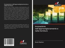 Buchcover von Innovazione nell'approvvigionamento e nella fornitura