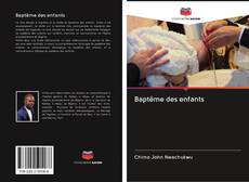 Bookcover of Baptême des enfants