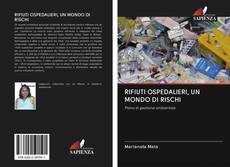 RIFIUTI OSPEDALIERI, UN MONDO DI RISCHI kitap kapağı