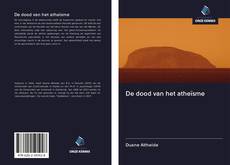 Bookcover of De dood van het atheïsme