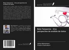 Buchcover von Beta Talasemia - Una perspectiva de análisis de datos