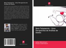 Bookcover of Beta Talassemia - Uma Perspectiva de Análise de Dados