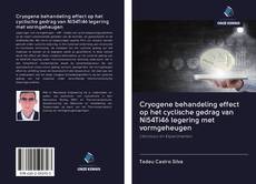 Bookcover of Cryogene behandeling effect op het cyclische gedrag van Ni54Ti46 legering met vormgeheugen