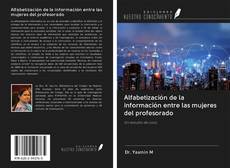 Bookcover of Alfabetización de la información entre las mujeres del profesorado