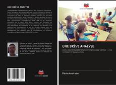 Bookcover of UNE BRÈVE ANALYSE