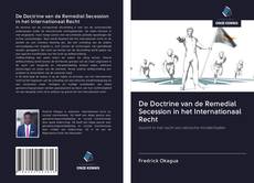 Buchcover von De Doctrine van de Remedial Secession in het Internationaal Recht