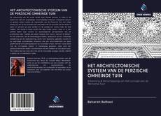 Buchcover von HET ARCHITECTONISCHE SYSTEEM VAN DE PERZISCHE OMHEINDE TUIN