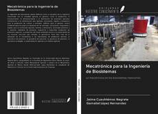 Обложка Mecatrónica para la Ingeniería de Biosistemas