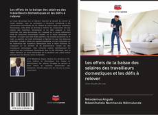 Buchcover von Les effets de la baisse des salaires des travailleurs domestiques et les défis à relever