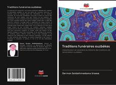 Bookcover of Traditions funéraires ouzbèkes