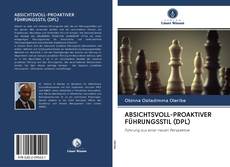 ABSICHTSVOLL-PROAKTIVER FÜHRUNGSSTIL (DPL) kitap kapağı