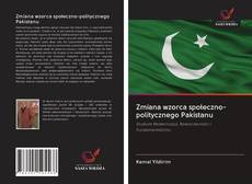 Zmiana wzorca społeczno-politycznego Pakistanu kitap kapağı