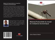 Capa do livro de Malaria,Productivité du travail et croissance économique 