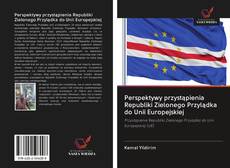 Bookcover of Perspektywy przystąpienia Republiki Zielonego Przylądka do Unii Europejskiej