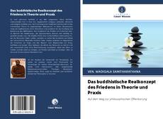 Portada del libro de Das buddhistische Realkonzept des Friedens in Theorie und Praxis