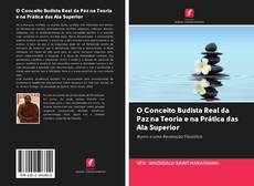 Bookcover of O Conceito Budista Real da Paz na Teoria e na Prática das Ala Superior