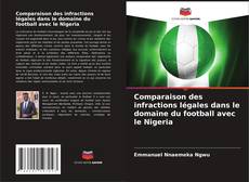 Copertina di Comparaison des infractions légales dans le domaine du football avec le Nigeria