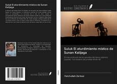 Buchcover von Suluk El aturdimiento místico de Sunan Kalijaga