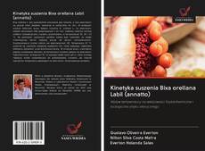 Buchcover von Kinetyka suszenia Bixa orellana Labil (annatto)