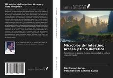 Bookcover of Microbios del intestino, Arcaea y fibra dietética