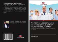 Bookcover of Comparaison des campagnes de promotion de la santé en Angleterre et au Pakistan