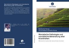 Buchcover von Monistische Pathologie und monistische Behandlung aller Krankheiten