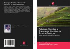 Bookcover of Patologia Monística e Tratamento Monístico de Todas as Doenças