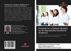 Couverture de Proposal for a Didactic Booklet for an Appropriate Vocational Guidance
