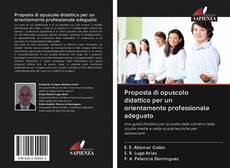 Bookcover of Proposta di opuscolo didattico per un orientamento professionale adeguato