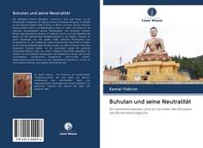 Buchcover von Buhutan und seine Neutralität