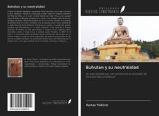 Bookcover of Buhutan y su neutralidad