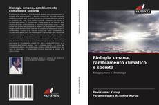 Biologia umana, cambiamento climatico e società kitap kapağı