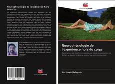 Buchcover von Neurophysiologie de l'expérience hors du corps