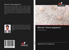 Bookcover of Microbi "Come sappiamo"
