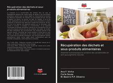 Buchcover von Récupération des déchets et sous-produits alimentaires