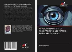 Buchcover von FUNZIONI ED EFFETTI DI FACE PAINTING NEL TEATRO POPOLARE DI KINOIS