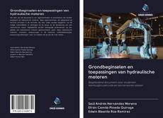 Bookcover of Grondbeginselen en toepassingen van hydraulische motoren