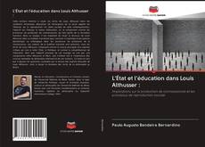 Bookcover of L'État et l'éducation dans Louis Althusser :