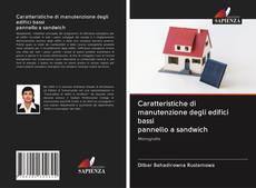 Bookcover of Caratteristiche di manutenzione degli edifici bassi pannello a sandwich